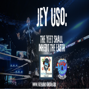 Audio Chapter - Jey Uso: The Yeet Shall Inherit The Earth