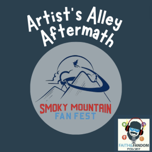 Artist's Alley Aftermath Smoky Mountain Fan Fest 2024