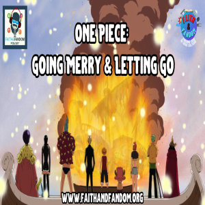 Audio Chapter - One Piece: Going Merry & Letting Go