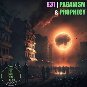 Paganism & Prophecy