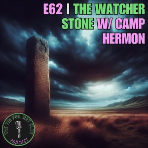 The Watcher Stone w/ Camp Hermon