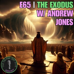 The Exodus w/ Andrew Jones