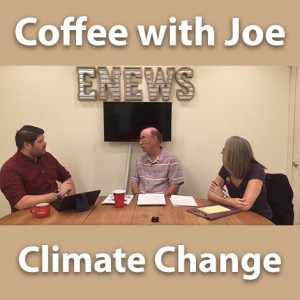 Coffee with Joe - Climate Change