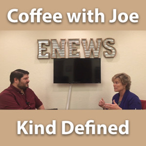 Coffee with Joe - Kind Defined