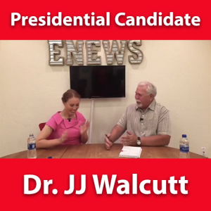 An Interview with Presidential Candidate Dr. JJ Walcutt