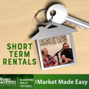 Market Made Easy with the Maxwell Group: Short Term Rentals