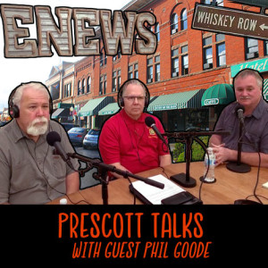 Prescott Talks: Guest Phil Goode