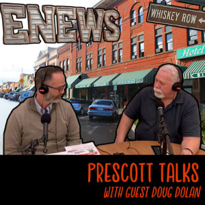 Prescott Talks: Glenn Martin Talks with Doug Dolan