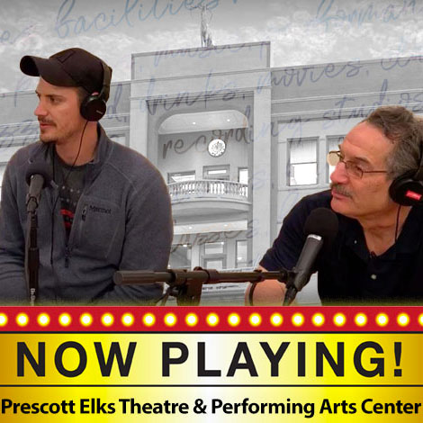 The Elks Performing Arts Center - Prescott’s Jewel