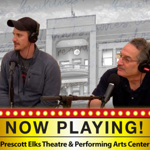 The Elks Performing Arts Center - Prescott's Jewel