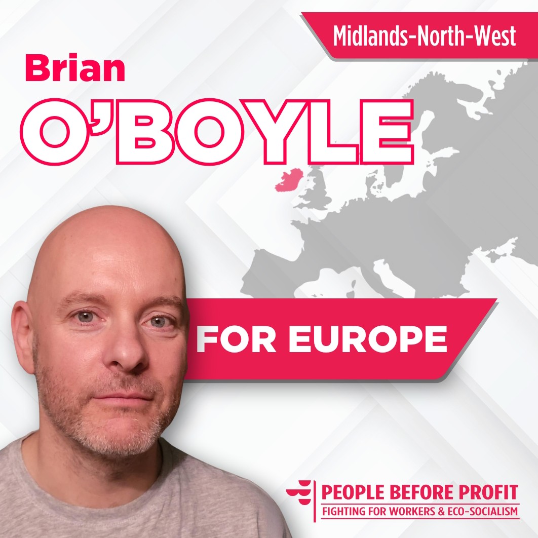 European Candidate Brian O'BOYLE - People Before Profit