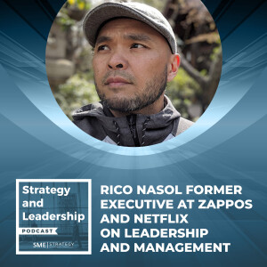Rico Nasol Former Executive At Zappos And Netflix On Leadership And Management