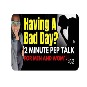 Having A Bad Day? (2 minute motivational speech)