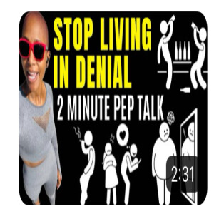 Stop Living In Denial (2 minute motivational speech)