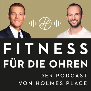 #3 Was ist wirklich ein gesunder Lifestyle? Mythen beseitigen | Holmes Place Podcast