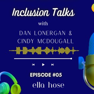 Inclusion Talks - Hopeful Paralympian Ella Hose