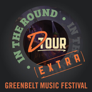 In The Round D Tour - Greenbelt Music Festival 2025 Recap