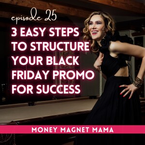 Black Friday Promo Ideas! How to Structure Your Last Minute Sale for Success in 3 Easy Steps [Ep.25]