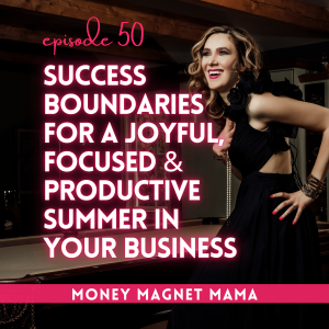 From Doomscrolling to Success Boundaries: Social Media Breaks for a more Joyful, Focused & Productive Summer in Your Business [Ep. 50]