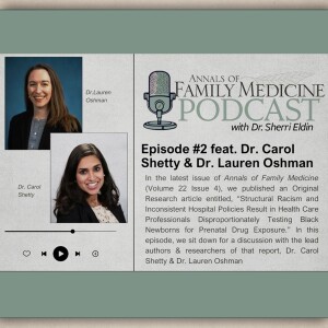 Ep. 2: Structural Racism in Newborn Drug Testing, feat. Dr. Carol Shetty and Dr. Lauren Oshman (Vol. 22, no. 4)