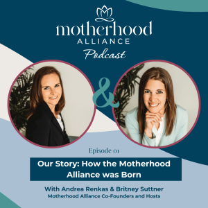 Our Story: How the Motherhood Alliance Was Born