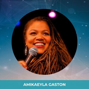 Ep. 34: Birds Would Respond When I Sang - Amikaeyla Gaston