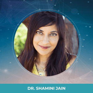 Ep. 2 Dr. Shamani Jain - Find Your Flow