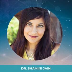 Ep. 2 Dr. Shamani Jain - Find Your Flow