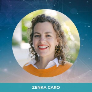 Ep. 4 - Zenka Caro - Holomovement Purpose Lab Founder