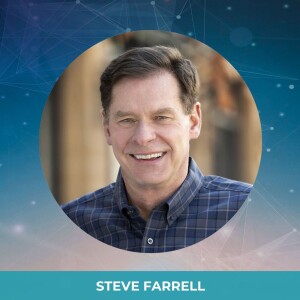 Ep. 5 - Steve Farrell - The New Galileo Moment