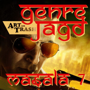 Art or Trash Genrejagd - Masala Films VII: Sooryavanshi