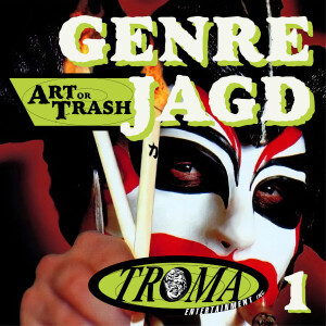 Art or Trash Genrejagd - Troma I: Sgt. Kabukiman NYPD