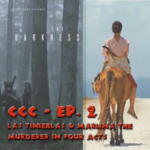 CCC - EP. 2 Las Tinieblas & Marlina The Murderer in Four Acts - NIFFF 17