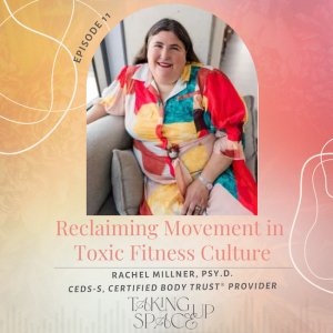 Reclaiming Movement in Toxic Fitness Culture with Dr. Rachel Millner