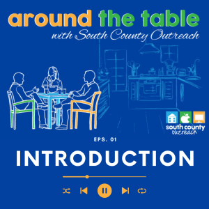 Around the Table with South County Outreach - Welcome with LaVal Brewer