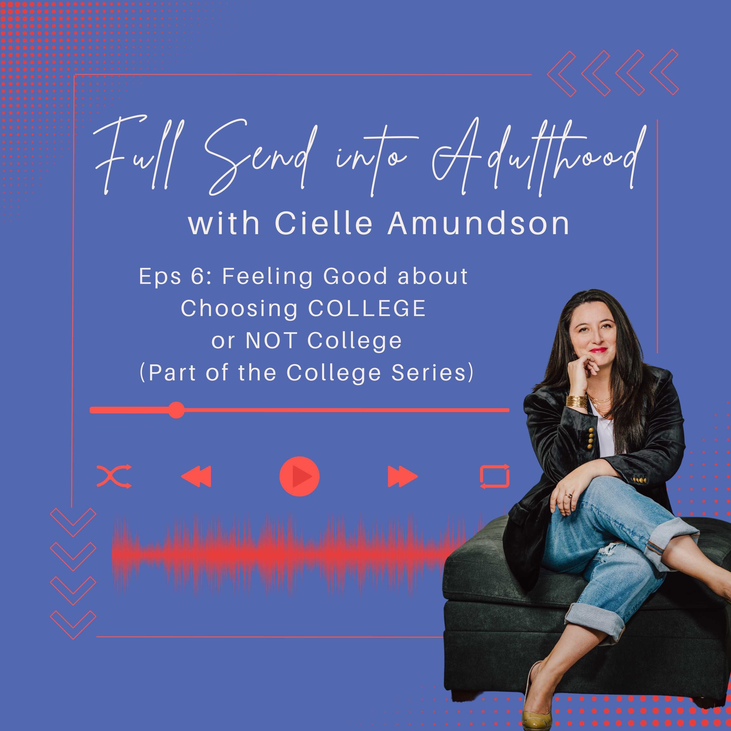Full Send into Adulthood: A Podcast Supporting Young Adults