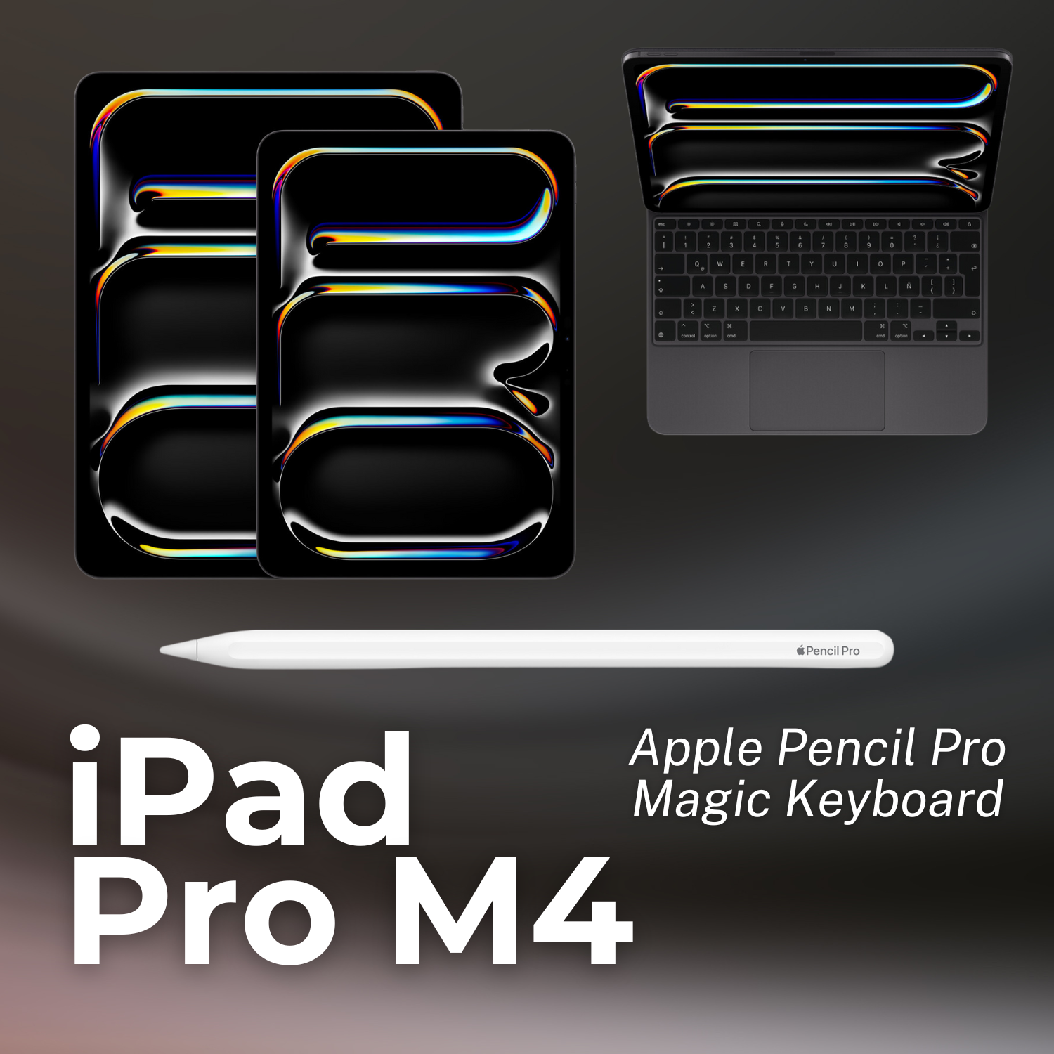 iPad Pro M4, Apple Pencil Pro y Magic Keyboard: Todo lo que tienes que saber.