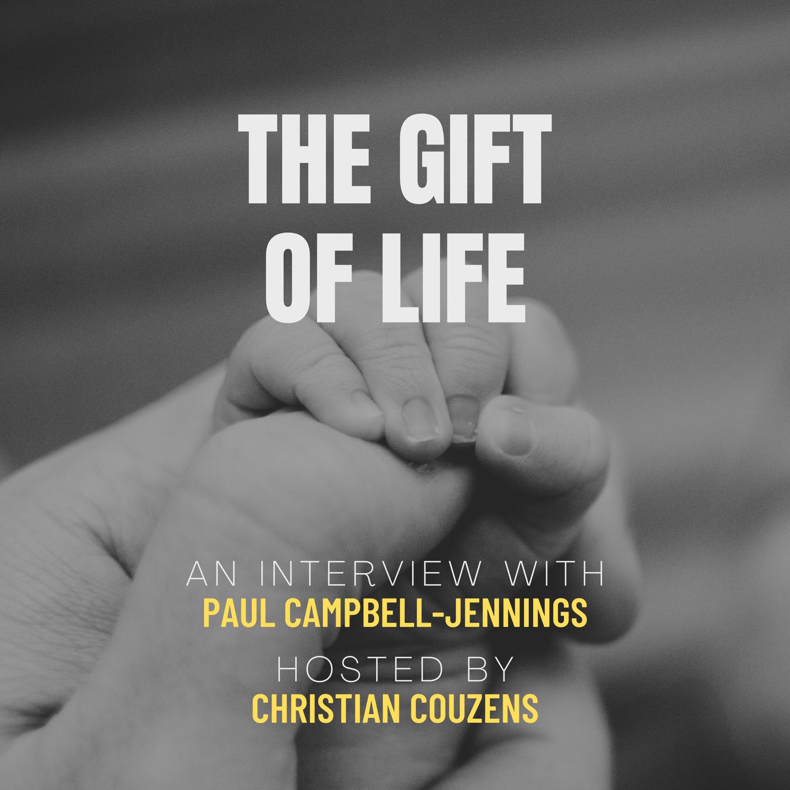 PAUL CAMPBELL-JENNINGS, THE GIFT OF LIFE