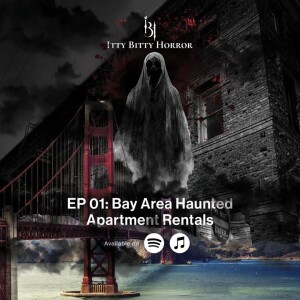 #01: Bay Area Haunted Apartment Rentals