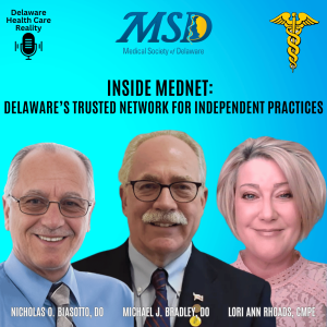 Episode 24: Inside MedNet: Delaware’s Trusted Network for Independent Practices