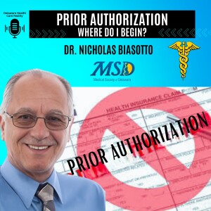 Episode 3 – Prior Authorizations, Where Do I Begin? | Dr. Nicholas Biasotto