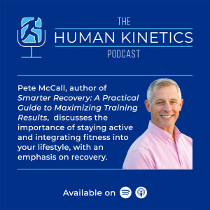 Work smarter, recover better, and train for longevity, with Pete McCall