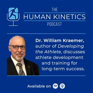 Dr. William Kraemer: Athlete Development and Career Achievements