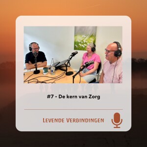 #7 - De Ontwikkelingsbespreking en engagement: de kern van zorg