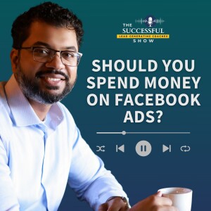 Should You Spend Money on Facebook Ads? (+ How to Do It WITHOUT Getting Burned)