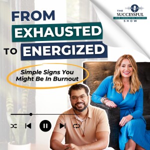 From Exhausted to Energized: Overcoming Burnout with Claire Darr