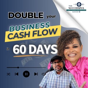 🎧 How to Double Your Business Cash Flow in 60 Days with Erica Hill