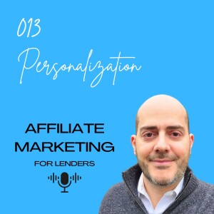 E013 - Personalization - The Case For Building Hyper-Niche Products