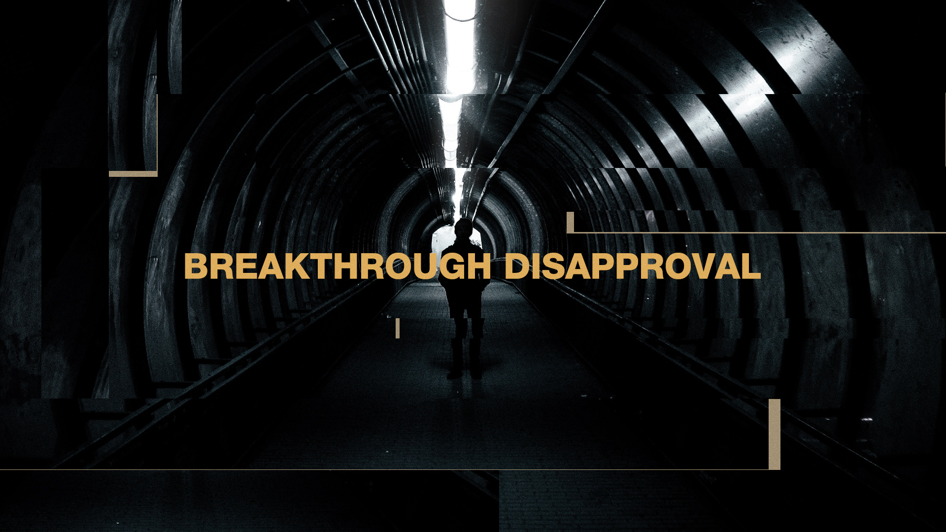 BreakThrough Disapproval