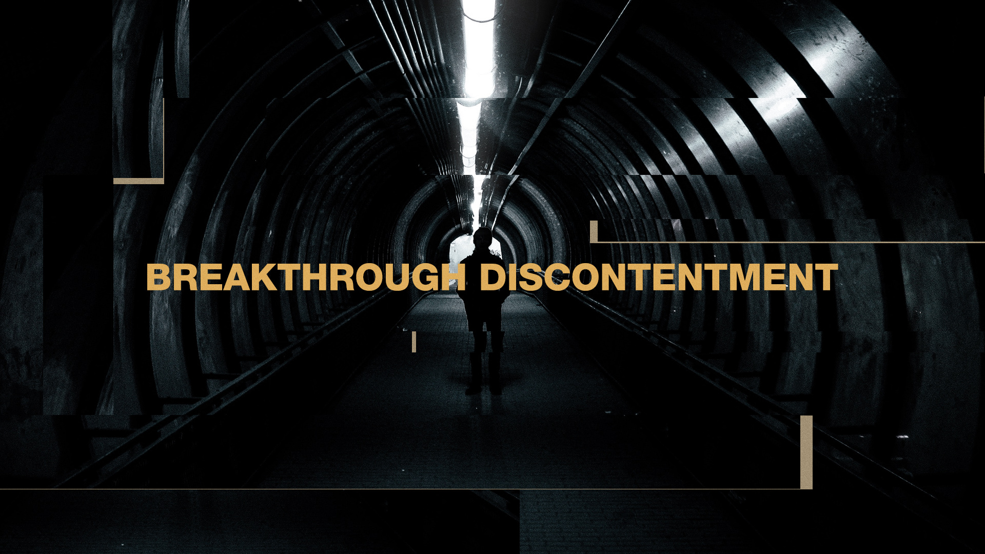 BreakThrough Discontentment